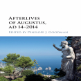 Penelope J. Goodman - Afterlives of Augustus, AD 14–2014 (Retail)